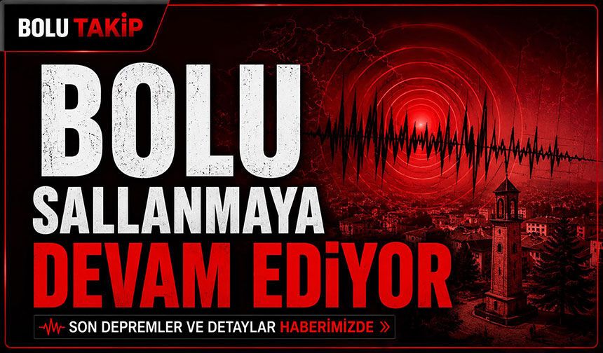 BOLU SALLANMAYA DEVAM EDİYOR