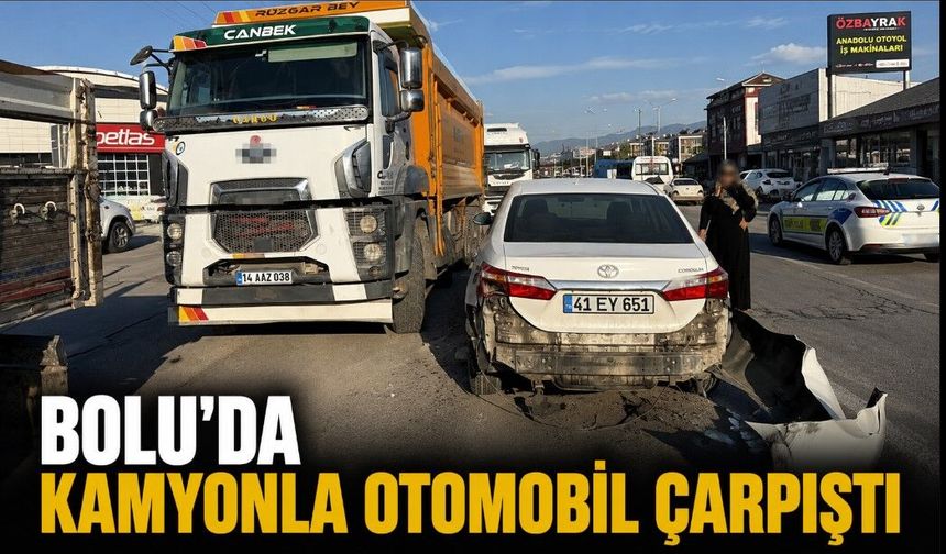 Bolu'da kamyonla otomobil çarpıştı
