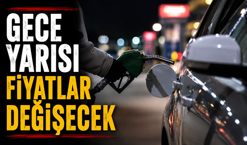 Gece yarısı fiyatlar değişecek