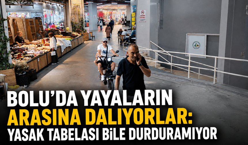 Bolu’da Yayaların Arasına Dalıyorlar: Yasak Tabelası Bile Durduramıyor