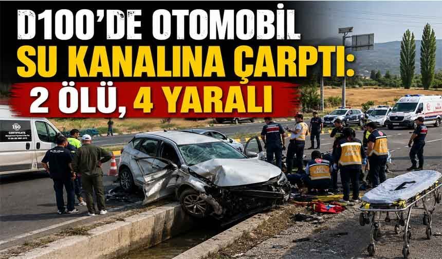 D100'de otomobil su kanalına çarptı: 2 ölü, 4 yaralı