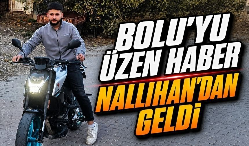 Bolu’yu Üzen Haber Nallıhan’dan Geldi
