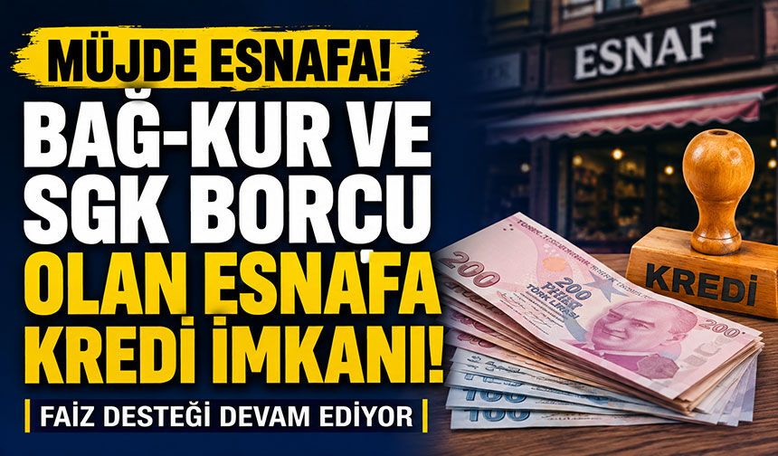 Esnafın kredi önündeki engel kalktı: Borcu olan da kredi kullanabilecek