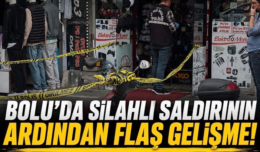 Bolu’da silahlı saldırının ardından flaş gelişme!