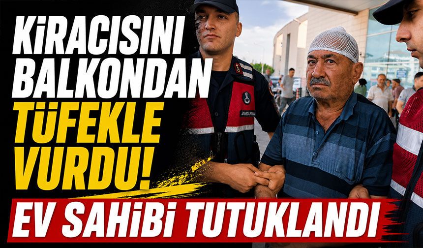Kiracısıyla tartıştı, balkona çıkıp ateş etti!