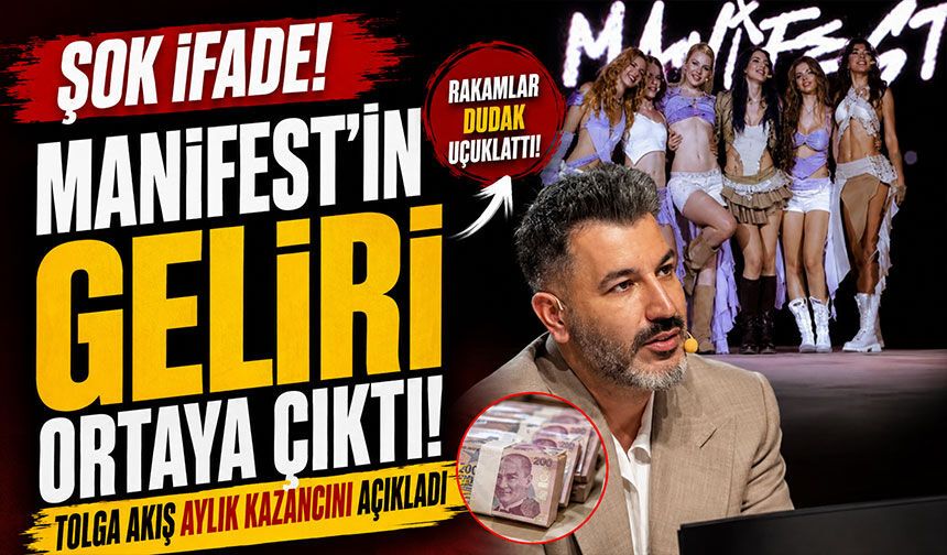 Manifest’in kazancı ortaya çıktı! Tolga Akış rakamı açıkladı
