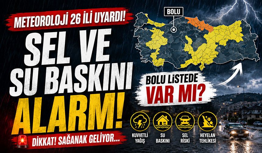 Meteoroloji 26 ili uyardı! Bolu listede var mı?