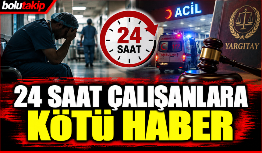 24 saat çalışanlara kötü haber