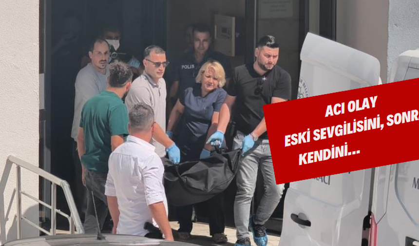 ACI OLAY Eski sevgilisini, sonra kendini…