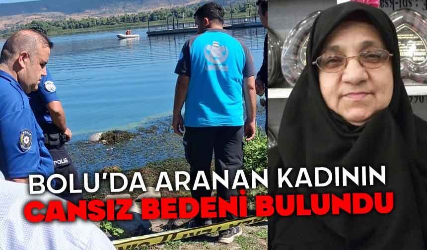 Bolu'da aranan kadının cansız bedeni bulundu