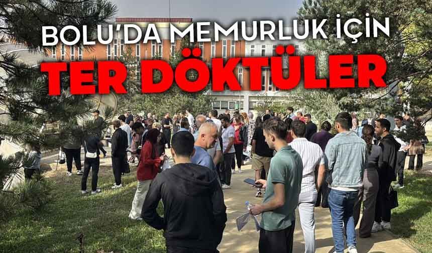 Bolu'da memur olmak için ter döktüler