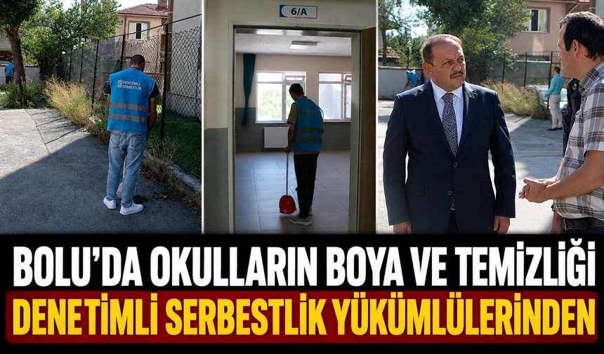 Bolu'da okulların boya ve temizliği denetimli serbestlik yükümlülerinden