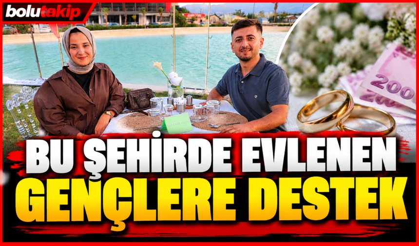 Bu şehirde evlenen gençlere destek