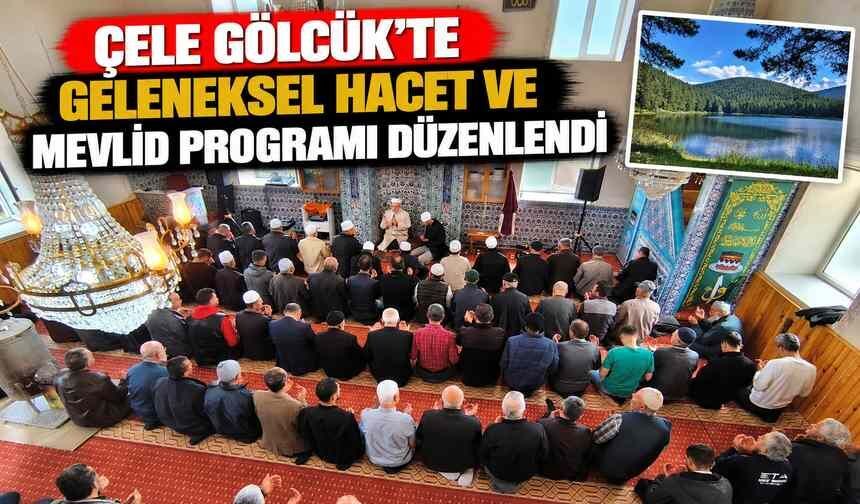 Çele Gölcük'te geleneksel Hacet ve Mevlid programı düzenlendi
