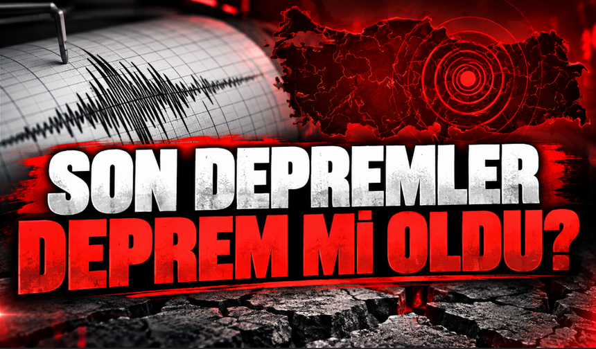 Son depremler listesi güncellendi! Deprem mi oldu, nerede ve kaç büyüklüğünde?