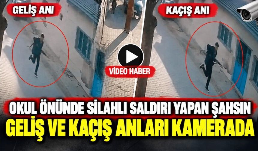Okul önünde saldırı yapan şahsın geliş ve kaçışı anları kamerada