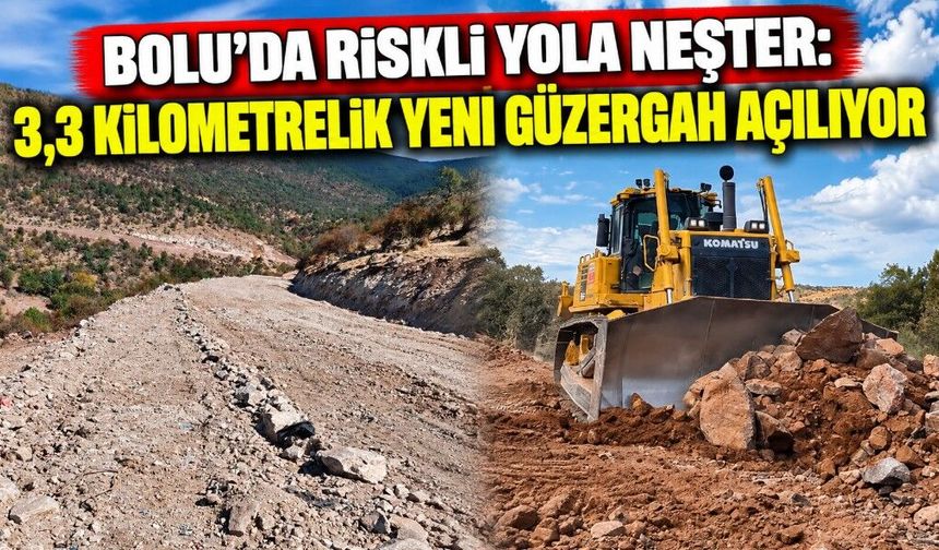 Bolu’da Riskli Yola Neşter: 3,3 Kilometrelik Yeni Güzergah Açılıyor