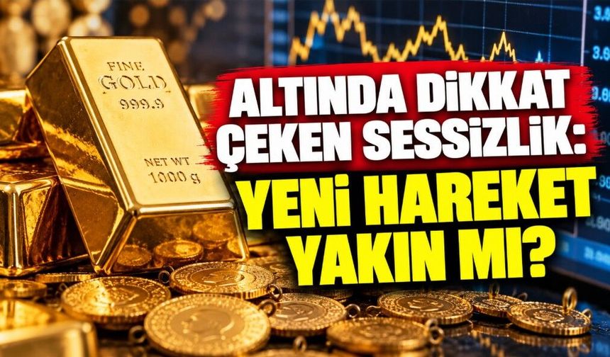 Altında Dikkat Çeken Sessizlik: Yeni Hareket Yakın mı?