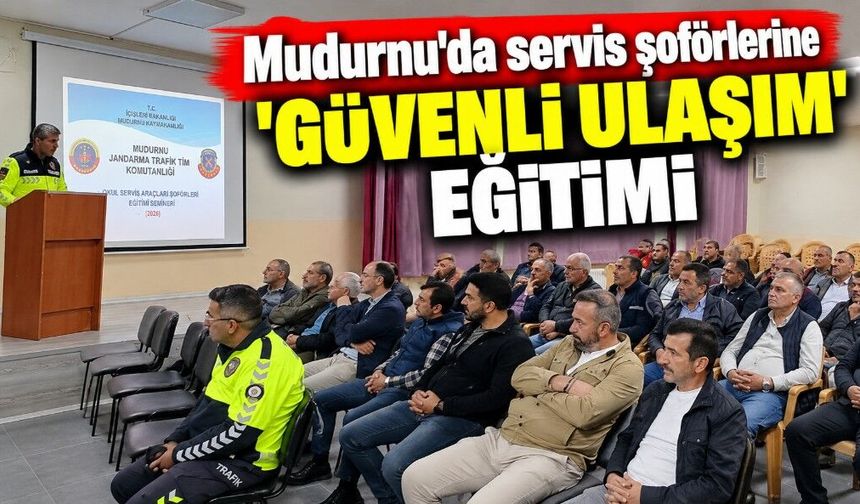 Mudurnu'da servis şoförlerine 'güvenli ulaşım' eğitimi