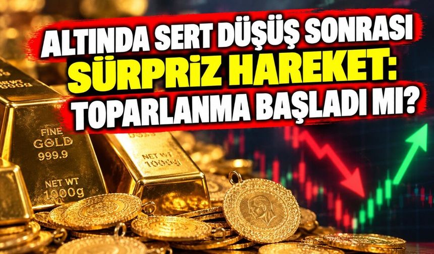 Altında Sert Düşüş Sonrası Sürpriz Hareket: Toparlanma Başladı mı?