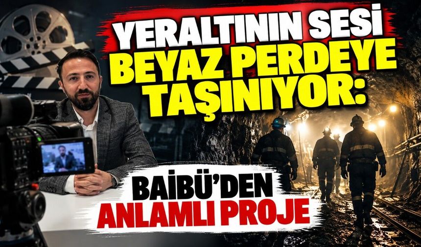 Yeraltının Sesi Beyaz Perdeye Taşınıyor: BAİBÜ’den Anlamlı Proje