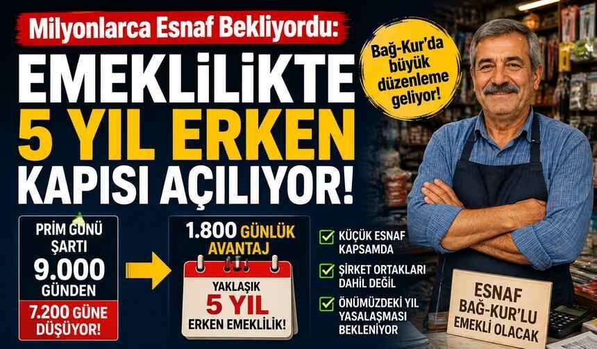 Milyonlarca Esnaf Bekliyordu: Emeklilikte 5 Yıl Erken Kapısı Açılıyor!