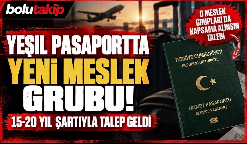 Yeşil pasaport için yeni meslek grubu sıraya girdi!