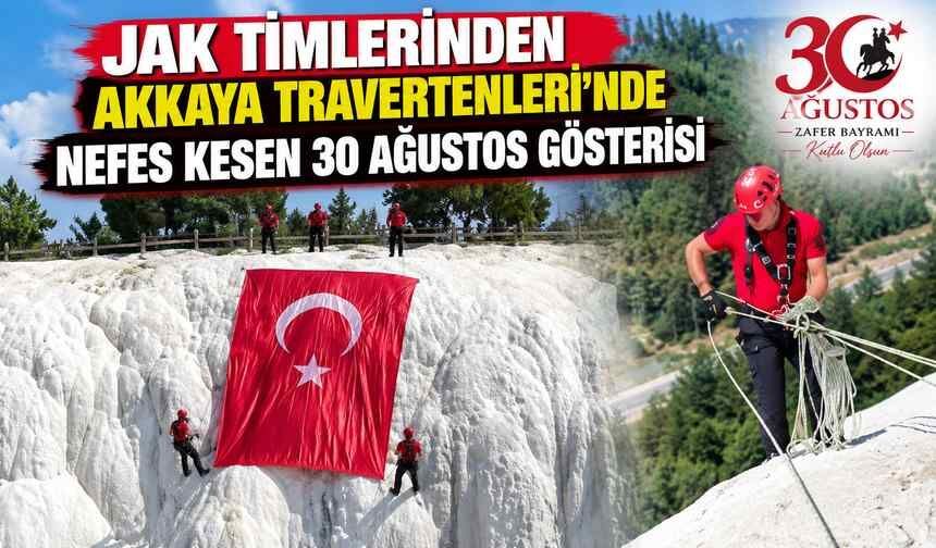 JAK Timlerinden Akkaya Travertenleri’nde Nefes Kesen 30 Ağustos Gösterisi
