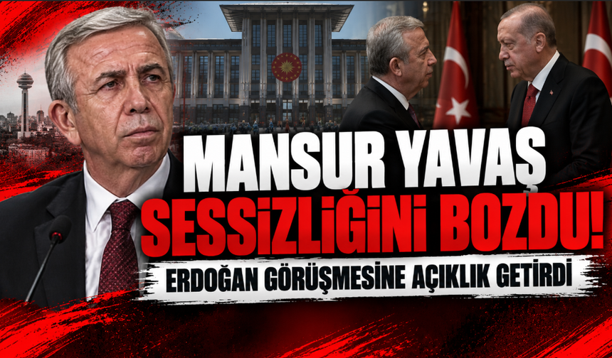 Mansur Yavaş sessizliğini bozdu: Erdoğan görüşmesine açıklık getirdi