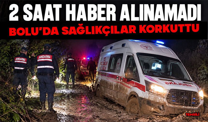 İhbara giden ambulanstan 2 saat haber alınamadı