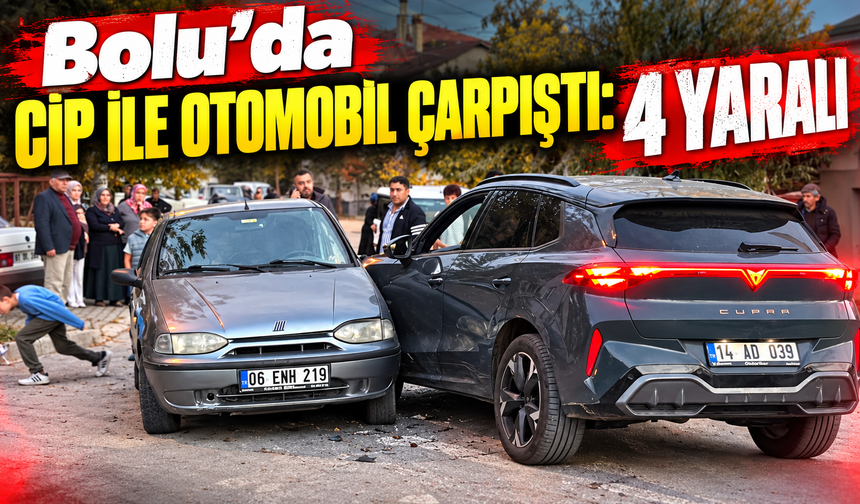 Bolu’da cip ile otomobil çarpıştı: 4 yaralı