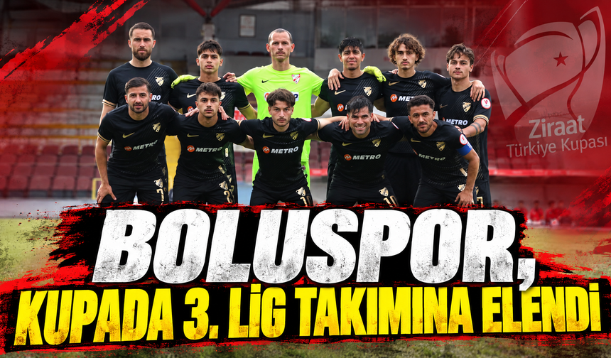 Boluspor, Ziraat Türkiye Kupası’nda 3. Lig takımına elendi