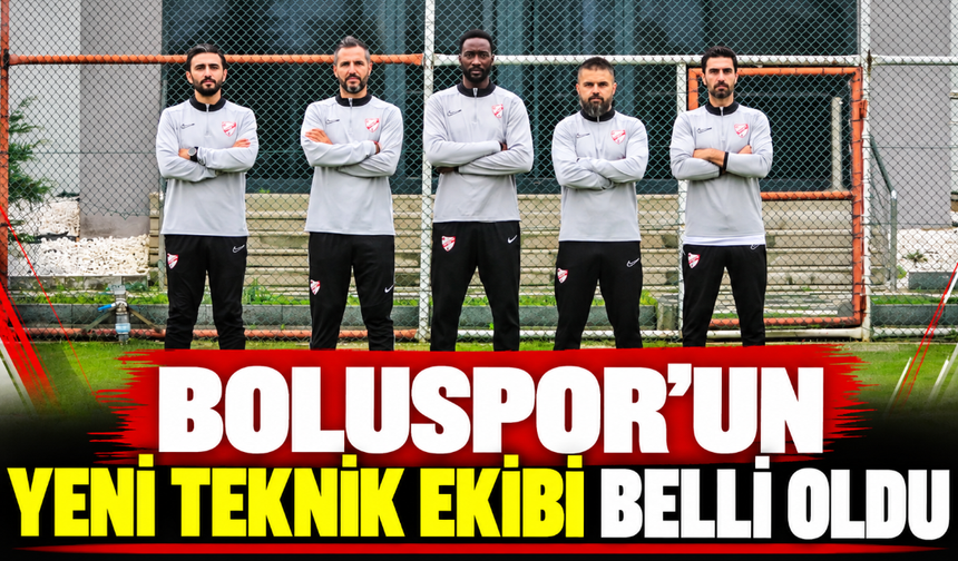 Boluspor’un yeni teknik ekibi belli oldu
