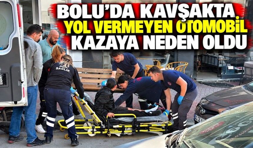 Bolu’da kavşakta yol vermeyen otomobil kazaya neden oldu
