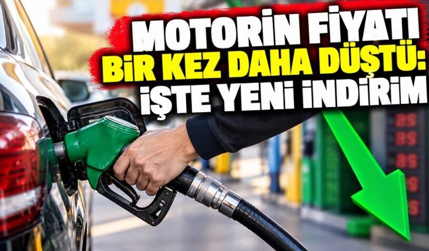 Motorin Fiyatı Bir Kez Daha Düştü: İşte Yeni İndirim