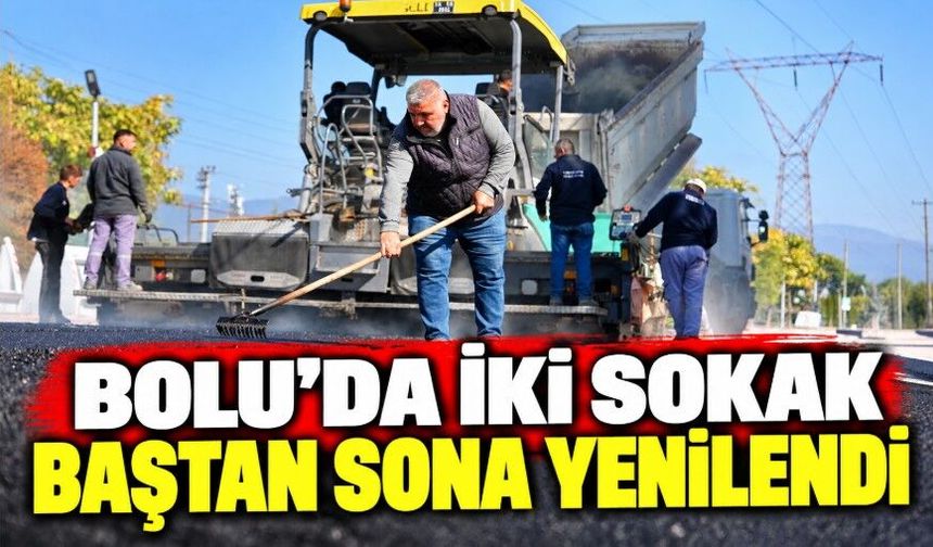 Bolu'da iki sokak baştan sona yenilendi