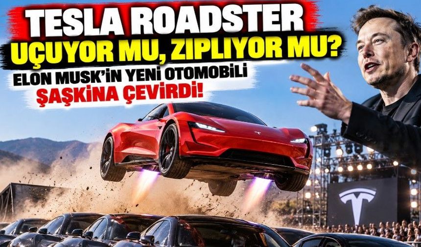 Tesla Roadster uçuyor mu, zıplıyor mu? Elon Musk’ın yeni otomobili şaşkına çevirdi!
