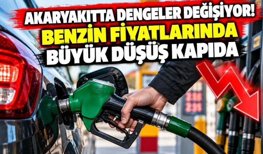 Akaryakıtta dengeler değişiyor! Benzin fiyatlarında büyük düşüş kapıda