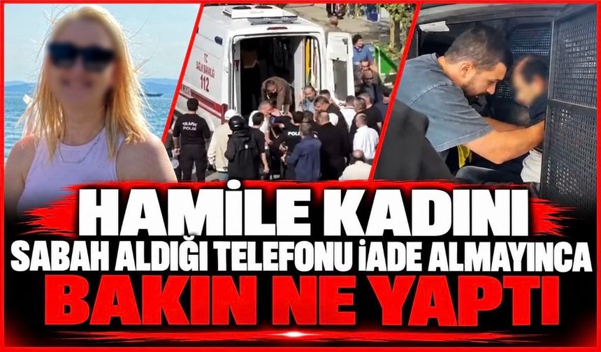 Hamile kadını sabah aldığı telefonu iade almayınca bakın ne yaptı
