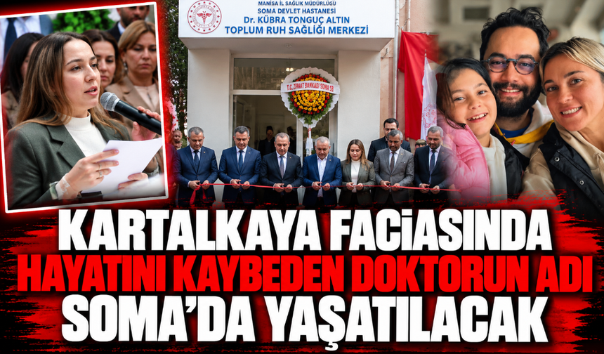 Kartalkaya faciasında hayatını kaybeden doktorun adı Soma'da yaşatılacak