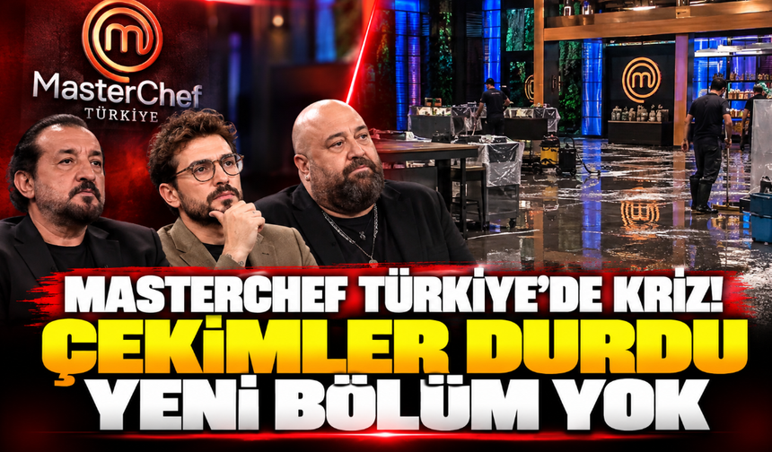 MasterChef Türkiye’de kriz! Çekimler durdu, yeni bölüm belirsizliği
