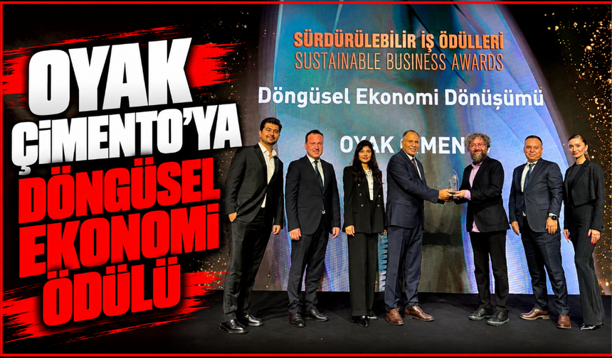 OYAK Çimento’ya “Döngüsel Ekonomi Dönüşümü” Ödülü