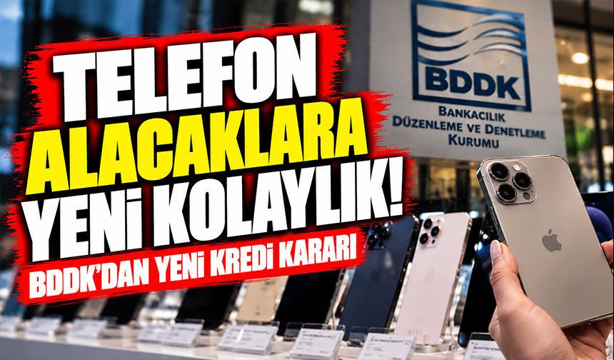 TELEFON ALACAKLARA YENİ KOLAYLIK! Detaylar belli oldu