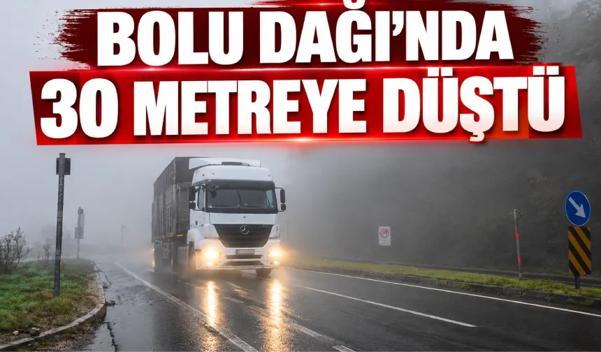 Bolu Dağı'nda 30 Metreye Düştü